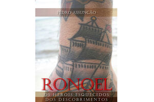 Pedro Assunção lança 'Ronoel. Os heróis esquecidos dos Descobrimentos'