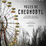 Vozes de Chernobyl, de Svetlana Alexievich