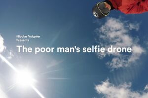 The poor man's selfie drone.mp4