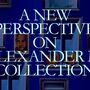 Crítica de artes plásticas: Rui Macedo - A New Perspective on Alexander M. Collection