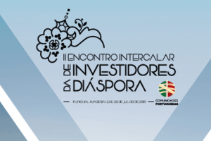 Madeira recebe II Encontro Intercalar dos Investimentos da Diáspora