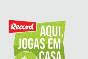 Placard.pt e Record lançam “Aqui, Jogas em casa!”