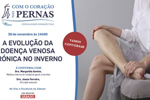 Reveja a sessão Com o Coração nas Pernas | A evolução silenciosa da doença venosa crónica no inverno