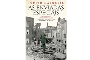 Ser mulher na Segunda Guerra Mundial ou o fim do preconceito