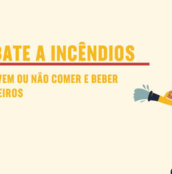 Quer saber como ajudar os bombeiros que combatem os incêndios? Saiba que alimentos devem ingerir