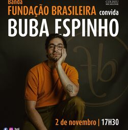 Banda Fundação Brasileira convida Buba Espinho - 2 de novembro 2026 | Coliseu Micaelense
