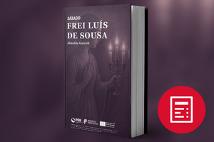 Frei Luís de Sousa de Almeida Garrett e a sua obra retratada numa imagem com contornos literários