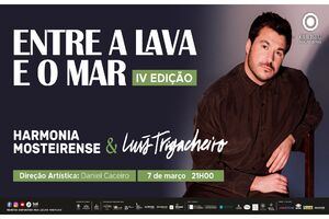 Luís Trigacheiro e Harmonia Mosteirense no Coliseu Micaelense em março