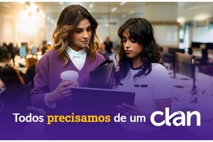 Campanha Clan valoriza cada emprego e o lado humano no trabalho