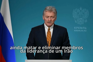 Rússia condena ataques ao Irão que eliminaram dois altos responsáveis 