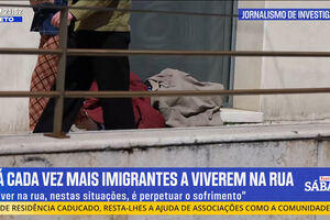 Repórter SÁBADO na íntegra: Há cada vez mais imigrantes a viverem na rua