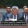 China apela a cessar-fogo 'permanente e abrangente' no Estreito de Ormuz