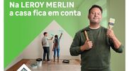 <![CDATA[ Na LEROY MERLIN, a casa fica em conta: marca reforça posicionamento com nova campanha ]]>