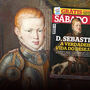 D. Sebastião, o mais desejado que se tornou rei imortal