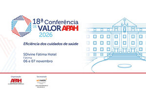 18ª Conferência APAH: Eficiência dos cuidados de saúde em Fátima, 06-07 novembro